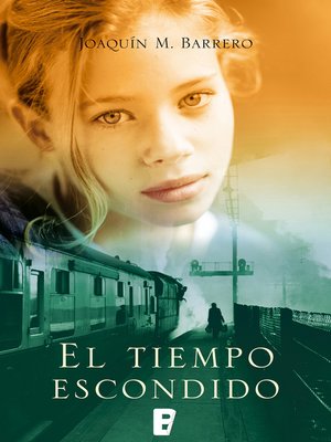 cover image of El tiempo escondido (Serie Corazón Rodríguez)